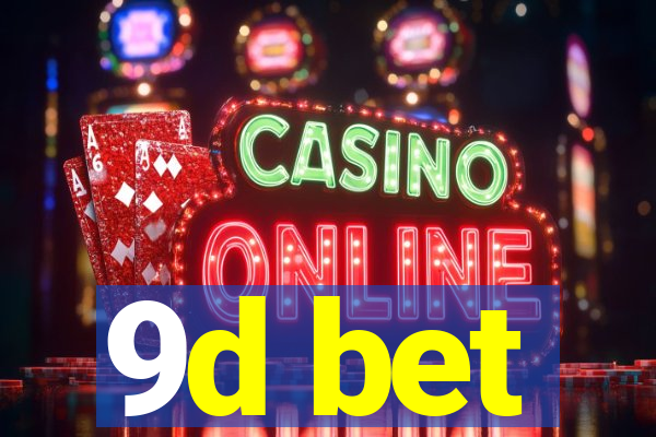 9d bet